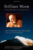 Brilliant Moon The Autobiography of Dilgo Khyentse  9781590307632 Front Cover