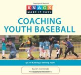 Coaching Youth Baseball Tips on Building a Winning Team 2010 9781599218632 Front Cover