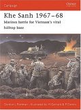 Khe Sanh 1967-68 Marines Battle for Vietnam's Vital Hilltop Base 2005 9781841768632 Front Cover