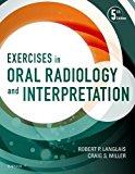Exercises in Oral Radiology and Interpretation:  9780323400633 Front Cover