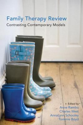 Family Therapy Review: Contrasting Contemporary Models 2012 9780415806633 Front Cover