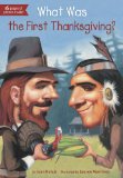 What Was the First Thanksgiving? 2013 9780448464633 Front Cover