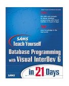Teach Yourself Database Programming with Visual InterDev in 21 Days 1999 9780672315633 Front Cover