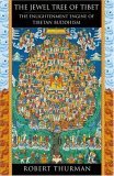 Jewel Tree of Tibet The Enlightenment Engine of Tibetan Buddhism 2006 9780743257633 Front Cover