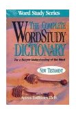 Complete Word Study Dictionary New Testament 