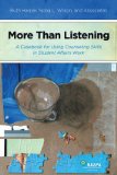 More Than Listening : A Casebook for Using Counseling Skills in Student Affairs Work