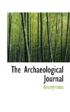 Archaeological Journal 2009 9781117307633 Front Cover
