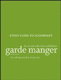 Garde Manger: the Art and Craft of the Cold Kitchen, 4e Study Guide 4th 9781118173633 Front Cover