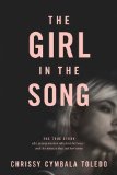 Girl in the Song The True Story of a Young Woman Who Lost Her Way - And the Miracle That Led Her Home  9781414378633 Front Cover