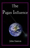Pagan Influence 2005 9781420825633 Front Cover