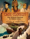 Case Closed? Nine Mysteries Unlocked by Modern Science cover art