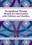 Occupational Therapy Models for Intervention with Children and Families  cover art