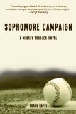 Sophomore Campaign A Mickey Tussler Novel 2012 9781616086633 Front Cover