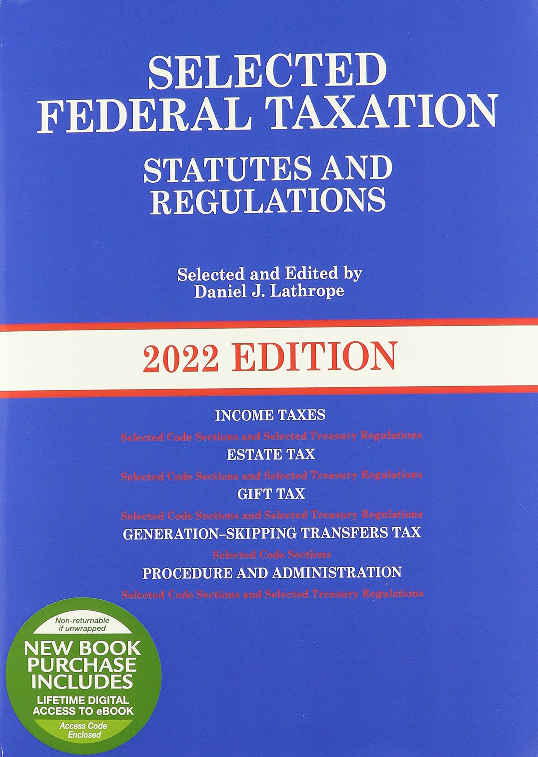 Selected Federal Taxation Statutes and Regulations, 2022 with Motro Tax Map 2022nd 9781636592633 Front Cover