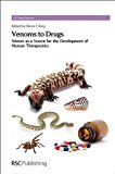 Venoms to Drugs Venom As a Source for the Development of Human Therapeutics  9781849736633 Front Cover