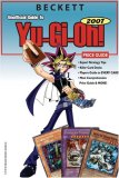 Beckett Unofficial Guide to Yu-GI-Oh Price Guide 2007 9781930692633 Front Cover