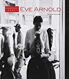 Eve Arnold Magnum Legacy  9783791349633 Front Cover
