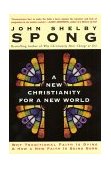 New Christianity for a New World Why Traditional Faith Is Dying and How a New Faith Is Being Born cover art