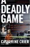 Deadly Game The Untold Story of the Scott Peterson Investigation cover art