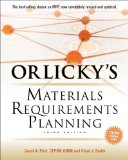 Orlicky&#39;s Materials Requirements Planning 