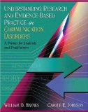 Understanding Research and Evidence-Based Practice in Communication Disorders A Primer for Students and Practitioners