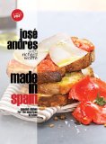 Made in Spain Spanish Dishes for the American Kitchen: a Cookbook 2008 9780307382634 Front Cover