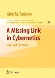 Missing Link in Cybernetics Logic and Continuity 2009 9780387751634 Front Cover