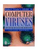 Robert Slade's Guide to Computer Viruses How to Avoid Them, How to Get Rid of Them, and How to Get Help 2nd 1996 9780387946634 Front Cover