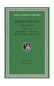 Demosthenes Orations, I-17 and 20 Olynthiacs Philippics, Minor Public Orations  9780674992634 Front Cover
