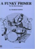 Funky Primer for the Rock Drummer  9780739006634 Front Cover
