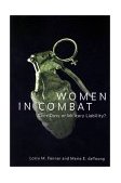 Women in Combat Civic Duty or Military Liability? cover art