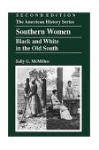 Southern Women Black and White in the Old South cover art