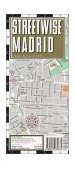 Streetwise Madrid Map - Laminated City Street Map of Madrid, Spain Folding Pocket Size Travel Map with Integrated Metro Map Including Lines and Stations cover art
