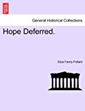 Hope Deferred 2011 9781241386634 Front Cover