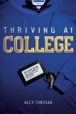 Thriving at College Make Great Friends, Keep Your Faith, and Get Ready for the Real World! cover art