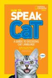 How to Speak Cat A Guide to Decoding Cat Language  9781426318634 Front Cover