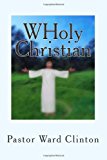 WHoly Christian 2012 9781475253634 Front Cover