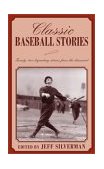 Baseball Golden Era Stories Twenty-Two Legendary Stories from the Diamond 2003 9781585747634 Front Cover