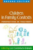 Children in Family Contexts Perspectives on Treatment