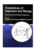 Foundation&#39;s Expressive Arts Theoretical and Clinical Perspectives