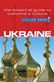 Ukraine - Culture Smart! The Essential Guide to Customs and Culture 2nd 2012 Revised  9781857336634 Front Cover