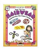 Make Your Own Hairwear Beaded Barrettes, Clips, Dangles and Headbands  9781885593634 Front Cover