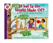 What Is the World Made Of? All about Solids, Liquids, and Gases cover art