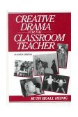 Creative Drama for the Classroom Teacher  cover art