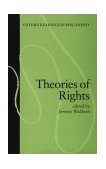 Theories of Rights 1984 9780198750635 Front Cover