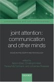 Joint Attention: Communication and Other Minds Issues in Philosophy and Psychology  9780199245635 Front Cover