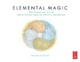 Elemental Magic, Volume I The Art of Special Effects Animation