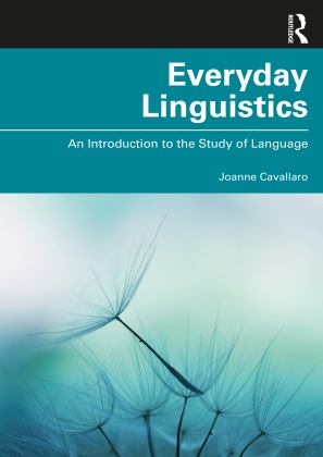 Everyday Linguistics An Introduction to the Study of Language  9780367219635 Front Cover