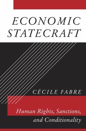 Economic Statecraft Human Rights, Sanctions, and Conditionality  9780674979635 Front Cover