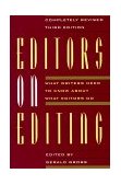 Editors on Editing What Writers Need to Know about What Editors Do cover art
